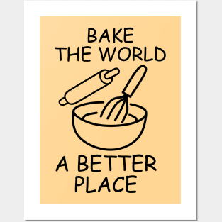 You Bake The World A Better Place, Fuuny Baker Quote Posters and Art